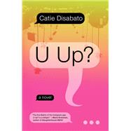 U UP? by Disabato, Catie, 9781612198910