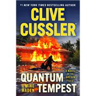Clive Cussler Quantum Tempest by Mike Maden, 9798217168910