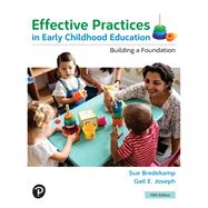 Effective Practices in Early Childhood Education: Building a Foundation [Rental Edition] by Bredekamp, Sue, 9780137848911