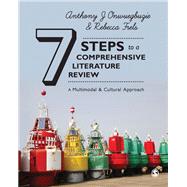 7 Steps to a Comprehensive Literature Review by Onwuegbuzie, Anthony J.; Frels, Rebecca, 9781446248911