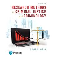 Research Methods in Criminal Justice and Criminology by Hagan, Frank E., 9780134558912