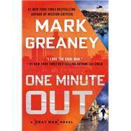 One Minute Out by Greaney, Mark, 9780593098912
