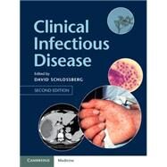 Clinical Infectious Disease by Schlossberg, David, M.d., 9781107038912