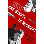 One Minute to Midnight,Dobbs, Michael,9781400078912