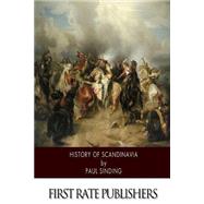History of Scandinavia by Sinding, Paul, 9781502358912