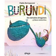 Burundi: De extraos dragones y falsos meteoritos by Bernasconi, Pablo, 9788412638912