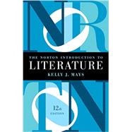 The Norton Introduction to Literature by Mays, Kelly J., 9780393938913