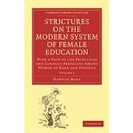 Strictures on the Modern System of Female Education by More, Hannah, 9781108018913