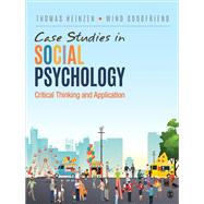 Case Studies in Social Psychology by Heinzen, Thomas; Goodfriend, Wind, 9781544308913
