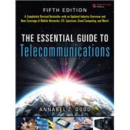 The Essential Guide to Telecommunications by Dodd, Annabel Z., 9780137058914