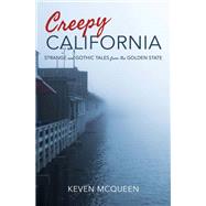 Creepy California by McQueen, Keven, 9780253028914