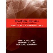 RealTime Physics: Active Learning Laboratories, Module 2 Heat and Thermodynamics by Sokoloff, David R.; Laws, Priscilla W.; Thornton, Ronald K., 9780470768914