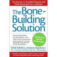 The Bone-Building Solution by Graci, Sam; Rao, Leticia; DeMarco, Carolyn, 9780470838914