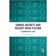 Samuel Beckett and Recent Irish Fiction by David McKinney, 9781032468914