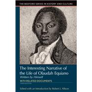 Interesting Narrative of the Life of Olaudah Equiano Written by Himself by Allison, Robert J., 9781319048914