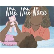 Nite, Nite Nana by Brown, Valerie Michele; Karabach, Alena, 9781667848914