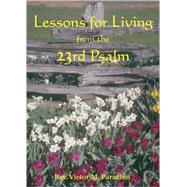 Lessons for Living from the 23rd Psalm by Parachin, Victor M., 9781878718914