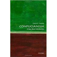 Confucianism: A Very Short Introduction by Gardner, Daniel K., 9780195398915
