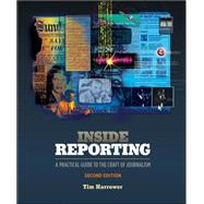 Inside Reporting.: ed.: 2 by Harrower, Tim, 9780073378916