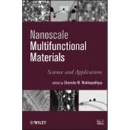 Nanoscale Multifunctional Materials Science and Applications by Mukhopadhyay, Sharmila M., 9780470508916