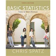 Basic Statistics : Tales of Distributions by Spatz, Chris, 9780495808916