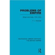Problems of Empire: Britain and India, 1757-1813 by Marshall,P. J., 9780815358916
