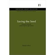 Saving the Seed: Genetic diversity and European agriculture by Vellve,Renee, 9781138928916