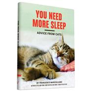 You Need More Sleep by Marciuliano, Francesco, 9781452138916