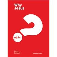 Why Jesus? by Gumbel, Nicky, 9781938328916