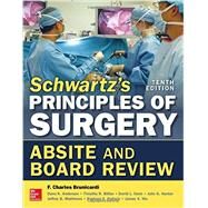 Schwartz's Principles of Surgery ABSITE and Board Review, 10/e by Brunicardi, F.; Andersen, Dana; Billiar, Timothy; Dunn, David; Hunter, John; Matthews, Jeffrey; Pollock, Raphael, 9780071838917