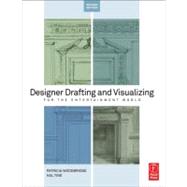 Designer Drafting and Visualizing for the Entertainment World by Woodbridge; Patricia, 9780240818917