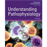 Understanding Pathophysiology by Huether, Sue E., Ph.d.; Mccance, Kathryn L., Ph.d.; Brashers, Valentina L., M.d.; Rote, Neal S., Ph.D., 9780323078917