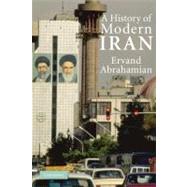 A History of Modern Iran by Ervand Abrahamian, 9780521528917
