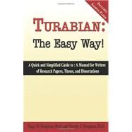 Turabian: The Easy Way! [Paperback] by Peggy M. Houghton (Author), 9780923568917
