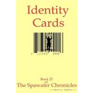 Identity Cards: Nothing to Hide, Nothing to Fear...? by Tighe, Barry, 9780955488917