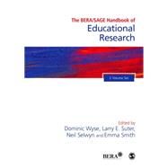 The BERA/SAGE Handbook of Educational Research by Wyse, Dominic; Selwyn, Neil; Smith, Emma; Suter, Larry E., 9781473918917