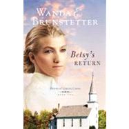 Betsy's Return by Brunstetter, Wanda E., 9781602608917