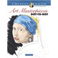 Creative Haven Art Masterpieces Dot-to-Dot by Donahue, Peter, 9780486808918