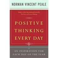 Positive Thinking Every Day An Inspiration for Each Day of the Year by Peale, Dr. Norman Vincent, 9780671868918