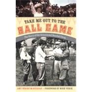 Take Me Out to the Ball Game by McGuiggan, Amy Whorf, 9780803218918