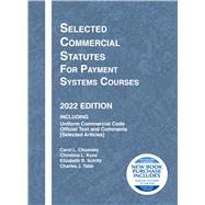 Selected Commercial Statutes for Payment Systems Courses, 2022 Edition(Selected Statutes) by Chomsky, Carol L.; Kunz, Christina L.; Schiltz, Elizabeth R.; Tabb, Charles J., 9781636598918