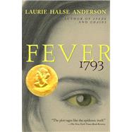 Fever 1793 by Anderson, Laurie Halse, 9780689848919