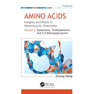 Amino Acids: Insights and Roles in Heterocyclic Chemistry by Zerong Wang, 9781000738919