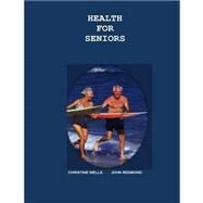 Health for Seniors by Wells, Christine; Redmond, John, 9781502388919