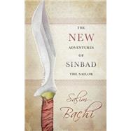 The New Adventures of Sinbad the Sailor by Bachi, Salim; Rose, Sue, 9781906548919