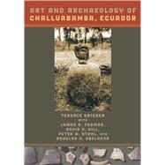 Art and Archaeology of Challuabamba, Ecuador by Grieder, Terence; Farmer, James D.; Hill, David V.; Stahl, Peter W.; Ubelaker, Douglas H., 9780292718920