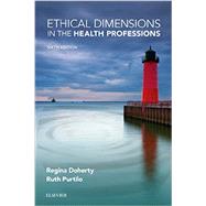 Ethical Dimensions in the Health Professions by Doherty, Regina F.; Purtilo, Ruth B., 9780323328920
