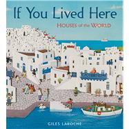 If You Lived Here by Laroche, Giles, 9780547238920