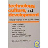 Technology, Culture, and Development by Scanlan, James P., 9780873328920