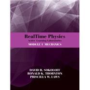 RealTime Physics: Active Learning Laboratories, Module 1 Mechanics by Sokoloff, David R.; Thornton, Ronald K.; Laws, Priscilla W., 9780470768921